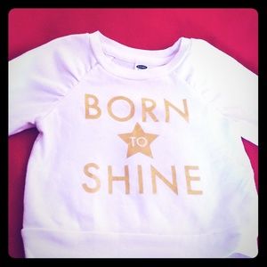 Born To Shine Sweatshirt for Baby Girl